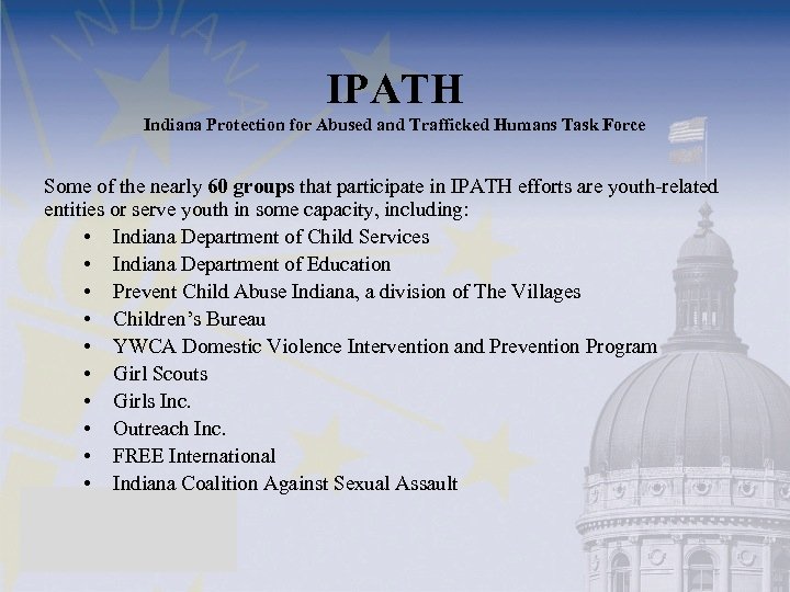 IPATH Indiana Protection for Abused and Trafficked Humans Task Force Some of the nearly