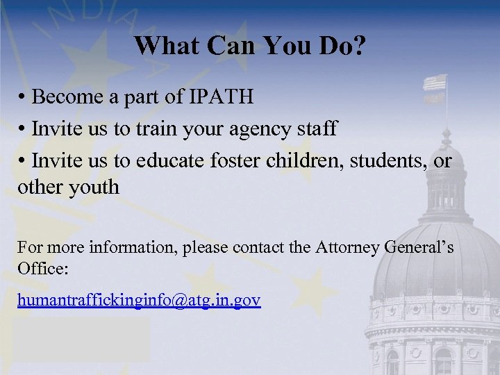 What Can You Do? • Become a part of IPATH • Invite us to