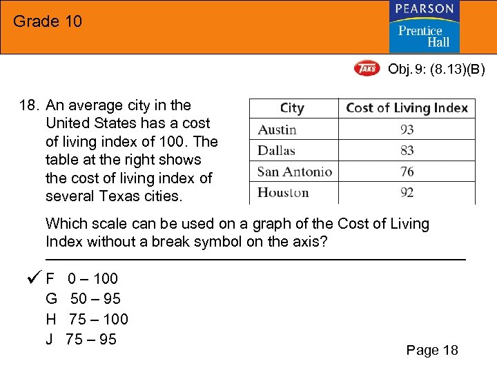 Grade 10 Obj. 9: (8. 13)(B) 18. An average city in the United States