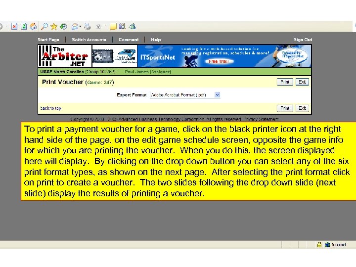 To print a payment voucher for a game, click on the black printer icon