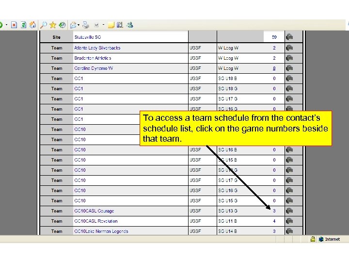 To access a team schedule from the contact’s schedule list, click on the game