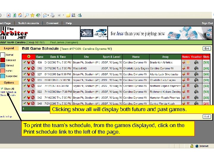 Clicking show all will display both future and past games. To print the team’s