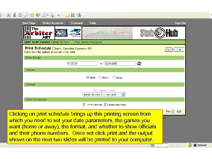 Clicking on print schedule brings up this printing screen from which you need to