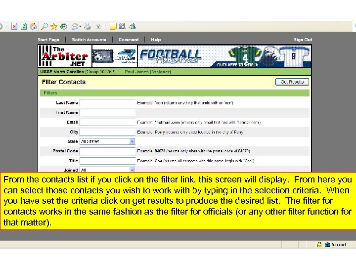 From the contacts list if you click on the filter link, this screen will