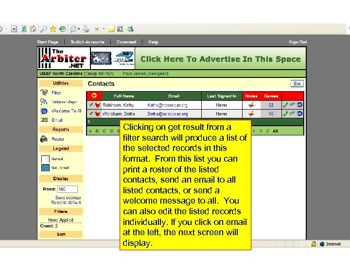 Clicking on get result from a filter search will produce a list of the