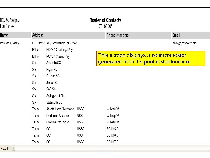 This screen displays a contacts roster generated from the print roster function. 
