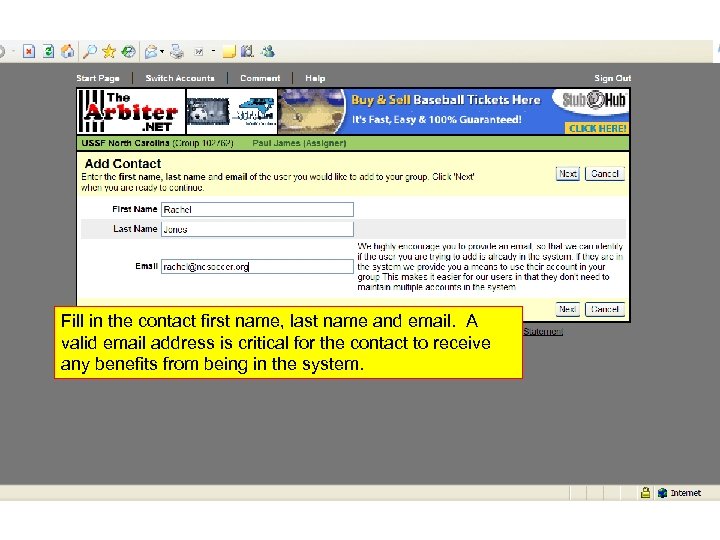 Fill in the contact first name, last name and email. A valid email address