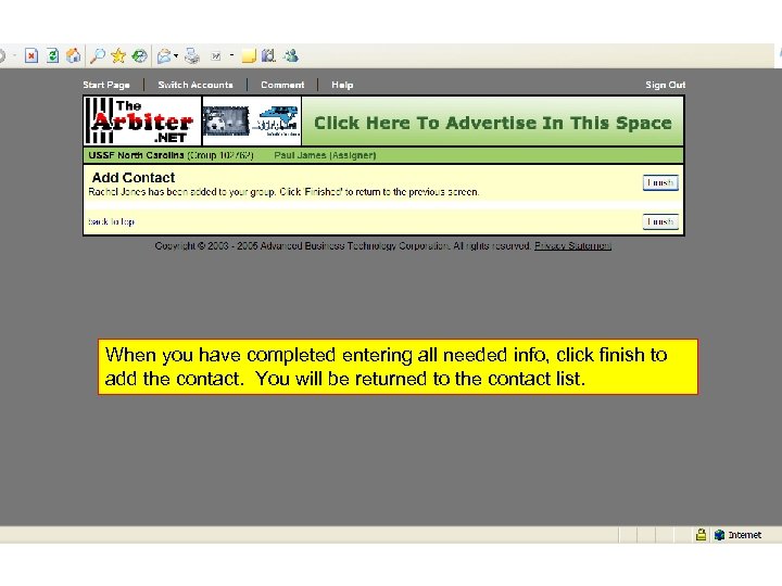 When you have completed entering all needed info, click finish to add the contact.