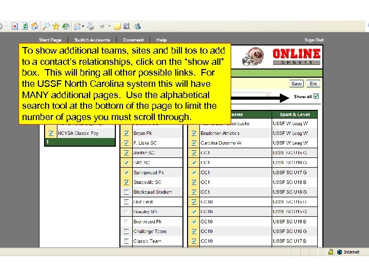 To show additional teams, sites and bill tos to add to a contact’s relationships,