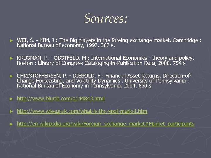 Sources: ► WEI, S. - KIM, J. : The Big players in the foreing