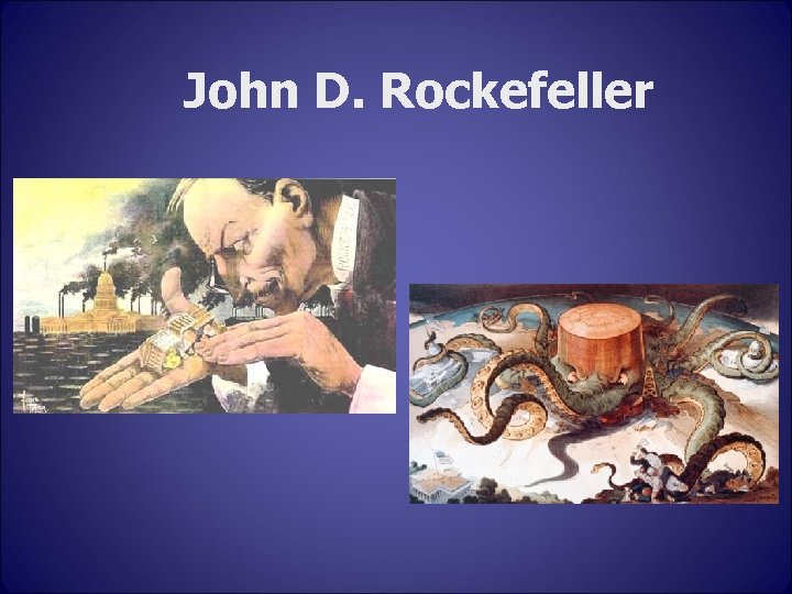 John D. Rockefeller 