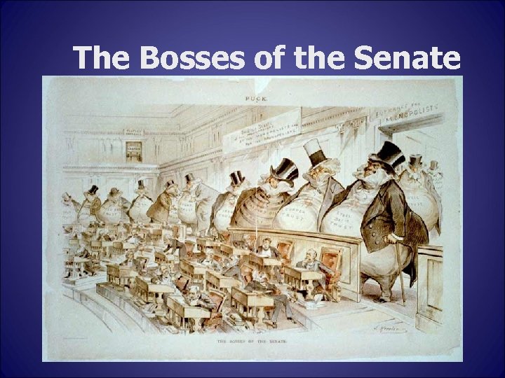 The Bosses of the Senate 
