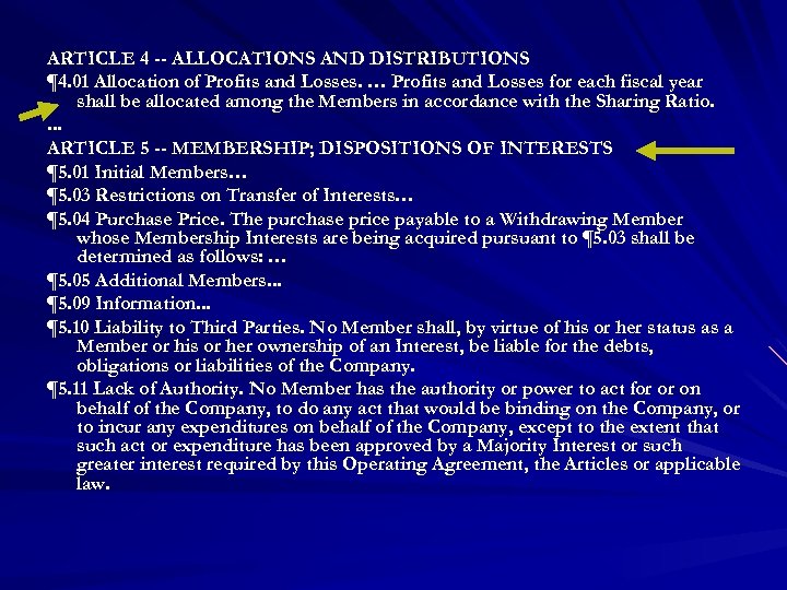 ARTICLE 4 -- ALLOCATIONS AND DISTRIBUTIONS ¶ 4. 01 Allocation of Profits and Losses.