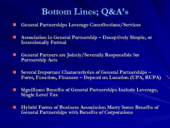 Bottom Lines; Q&A’s General Partnerships Leverage Contributions/Services Association in General Partnership – Deceptively Simple,