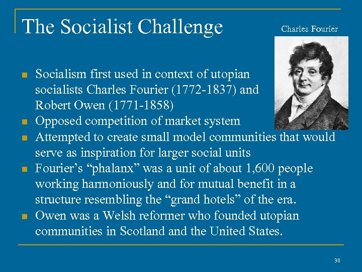 The Socialist Challenge n n n Charles Fourier Socialism first used in context of