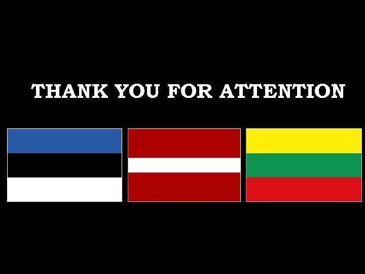 THANK YOU FOR ATTENTION ! 