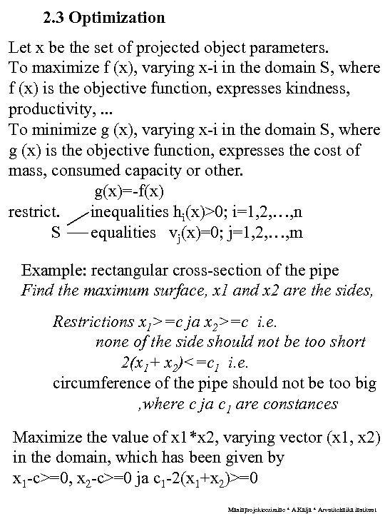 2. 3 Optimization Let x be the set of projected object parameters. To maximize