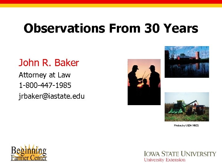 Observations From 30 Years John R. Baker Attorney at Law 1 -800 -447 -1985