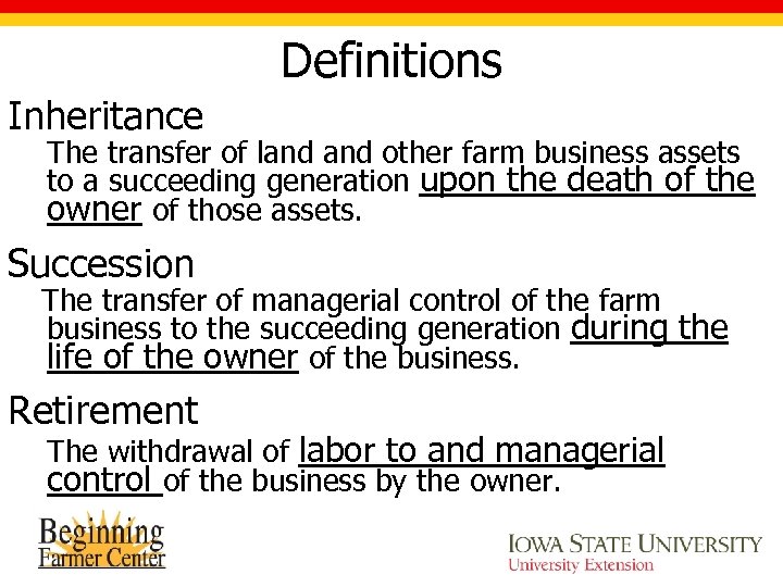 Definitions Inheritance The transfer of land other farm business assets to a succeeding generation