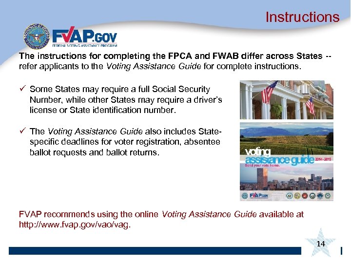 Instructions The instructions for completing the FPCA and FWAB differ across States -refer applicants