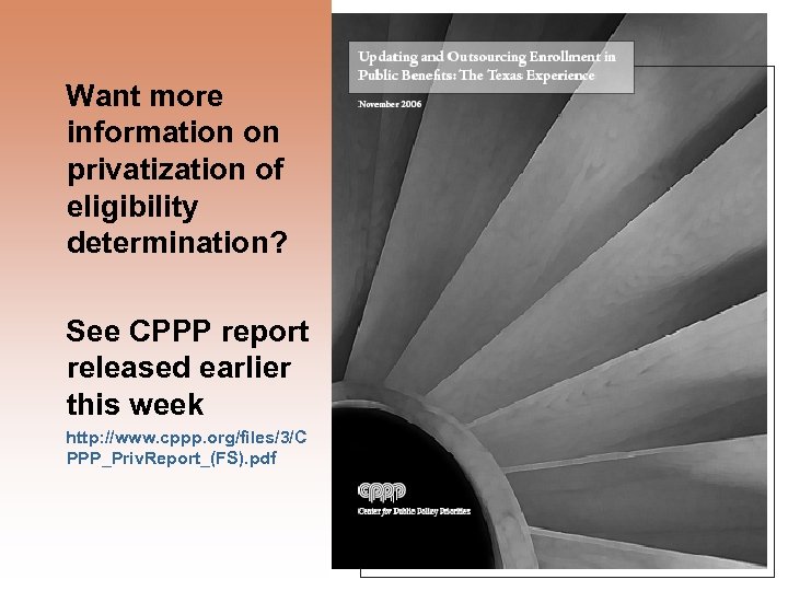 Want more information on privatization of eligibility determination? See CPPP report released earlier this