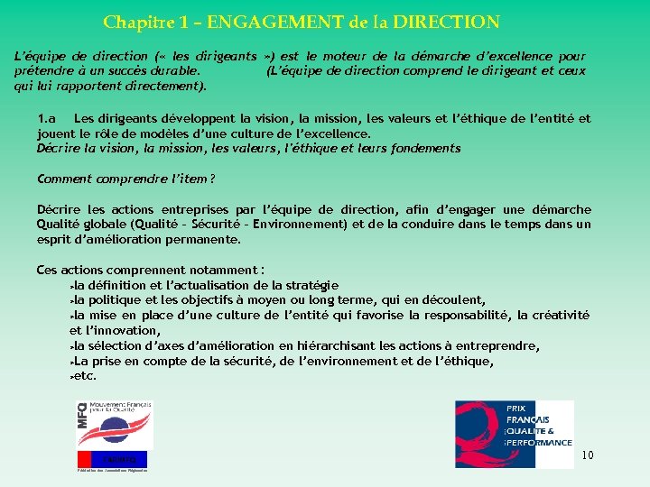 Chapitre 1 – ENGAGEMENT de la DIRECTION L’équipe de direction ( « les dirigeants