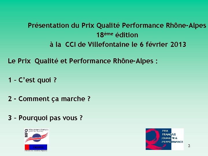 Présentation du Prix Qualité Performance Rhône-Alpes 18ème édition à la CCI de Villefontaine le