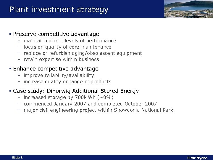 Plant investment strategy § Preserve competitive advantage – – maintain current levels of performance