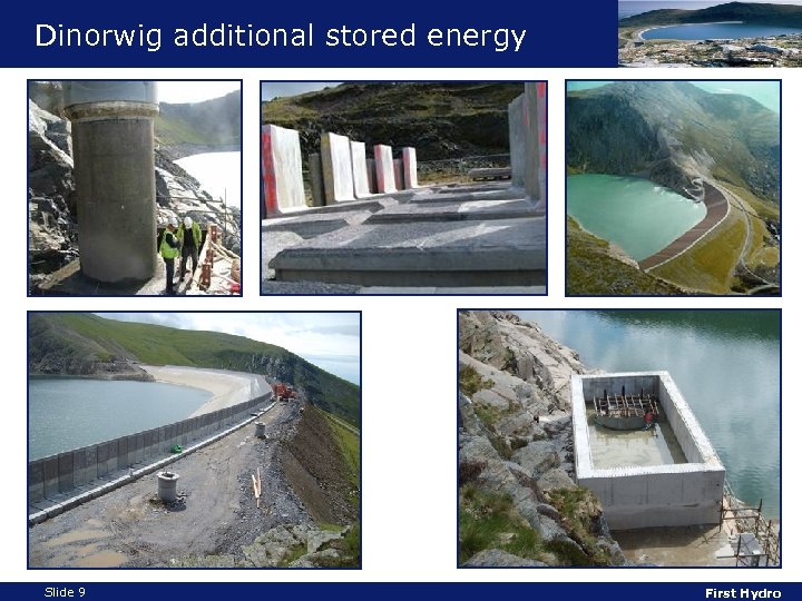 Dinorwig additional stored energy Slide 9 First Hydro 