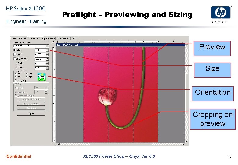 Engineer Training Preflight – Previewing and Sizing Preview Size Orientation Cropping on preview Confidential
