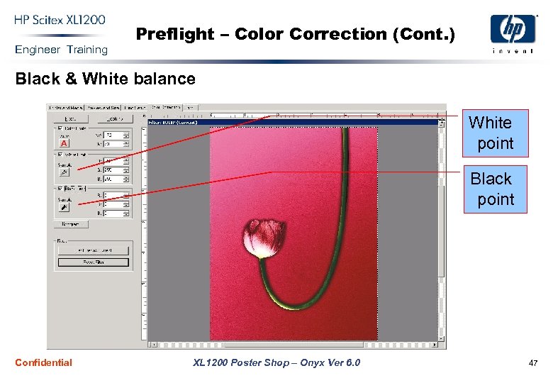 Engineer Training Preflight – Color Correction (Cont. ) Black & White balance White point