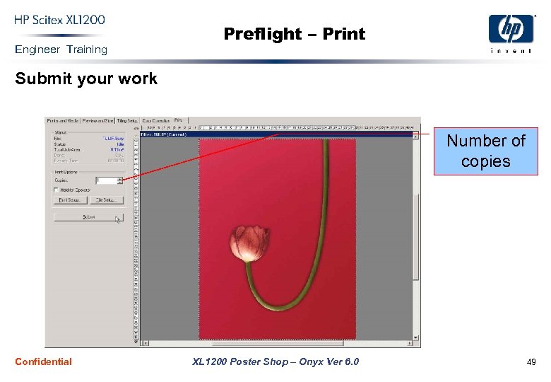 Engineer Training Preflight – Print Submit your work Number of copies Confidential XL 1200
