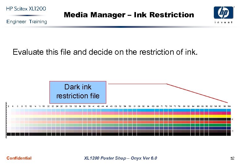 Engineer Training Media Manager – Ink Restriction Evaluate this file and decide on the