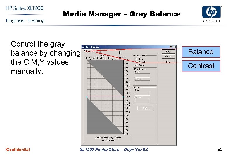 Engineer Training Media Manager – Gray Balance Control the gray balance by changing the