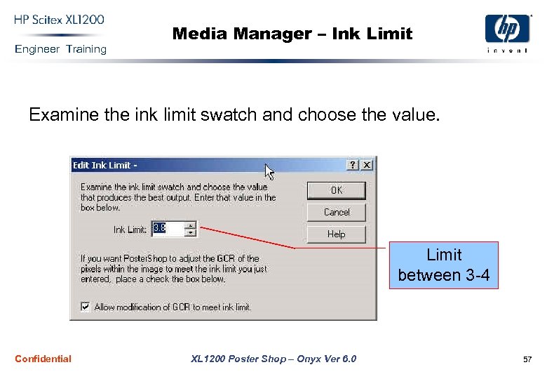 Engineer Training Media Manager – Ink Limit Examine the ink limit swatch and choose