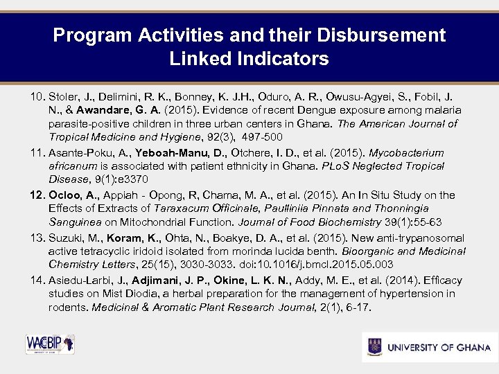 Program Activities and their Disbursement Linked Indicators 10. Stoler, J. , Delimini, R. K.