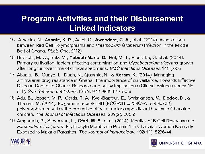 Program Activities and their Disbursement Linked Indicators 15. Amoako, N. , Asante, K. P.