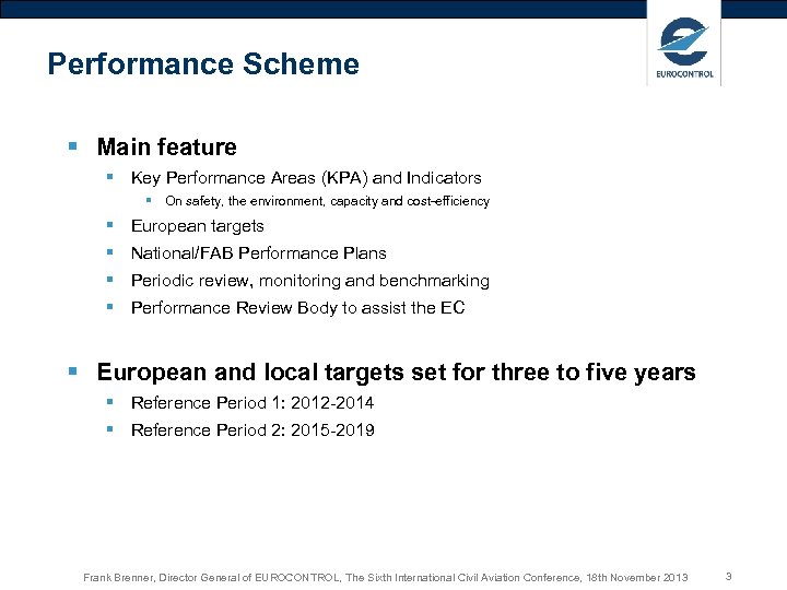 Performance Scheme § Main feature § Key Performance Areas (KPA) and Indicators § On