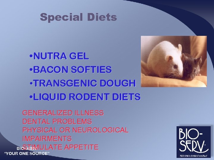 Special Diets • NUTRA GEL • BACON SOFTIES • TRANSGENIC DOUGH • LIQUID RODENT