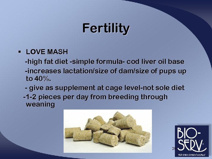 Fertility § LOVE MASH -high fat diet -simple formula- cod liver oil base -increases