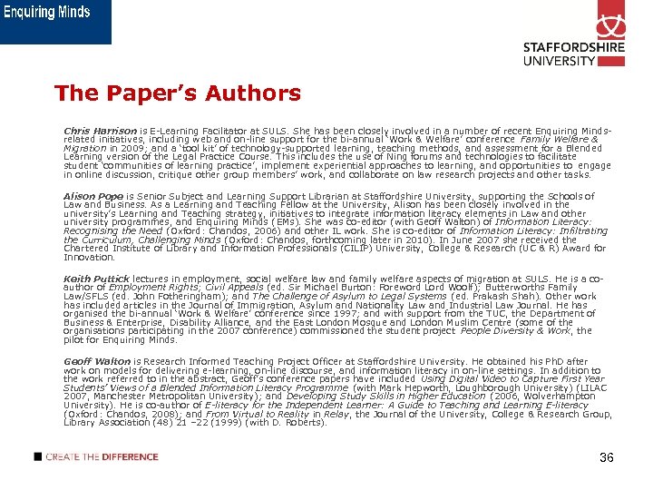 The Paper’s Authors Chris Harrison is E-Learning Facilitator at SULS. She has been closely