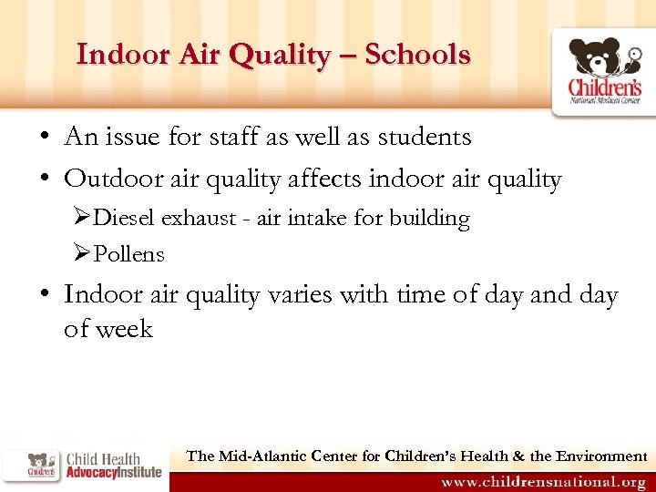 Indoor Air Quality – Schools • An issue for staff as well as students