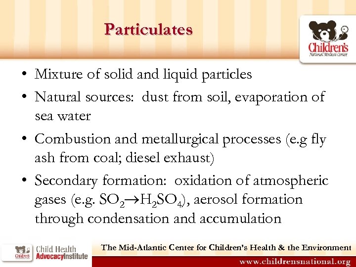 Particulates • Mixture of solid and liquid particles • Natural sources: dust from soil,