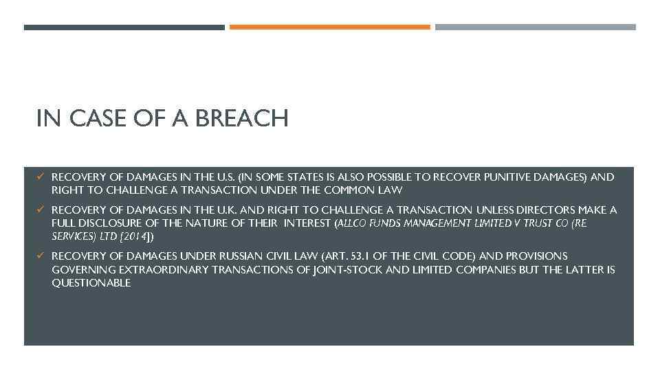 IN CASE OF A BREACH ü RECOVERY OF DAMAGES IN THE U. S. (IN