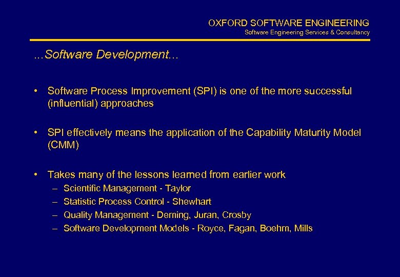 OXFORD SOFTWARE ENGINEERING Software Engineering Services & Consultancy . . . Software Development. .
