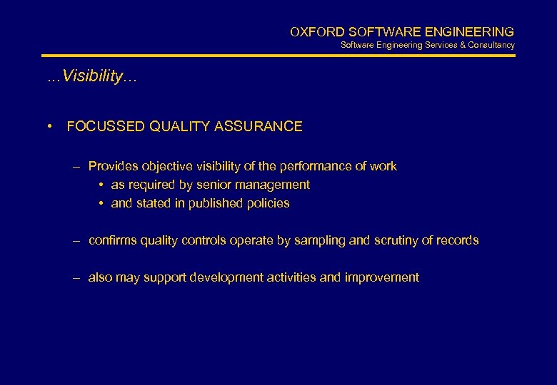 OXFORD SOFTWARE ENGINEERING Software Engineering Services & Consultancy . . . Visibility. . .