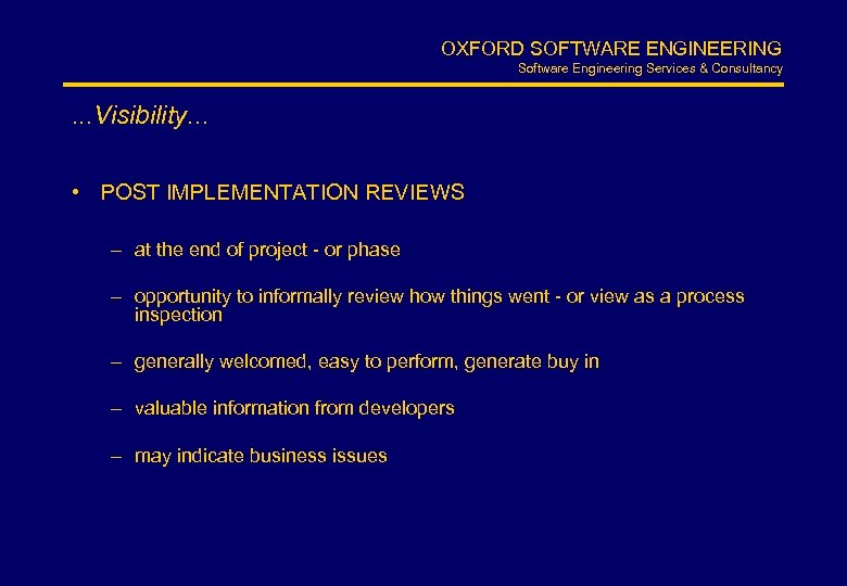 OXFORD SOFTWARE ENGINEERING Software Engineering Services & Consultancy . . . Visibility. . .