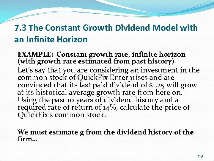 7. 3 The Constant Growth Dividend Model with an Infinite Horizon EXAMPLE: Constant growth