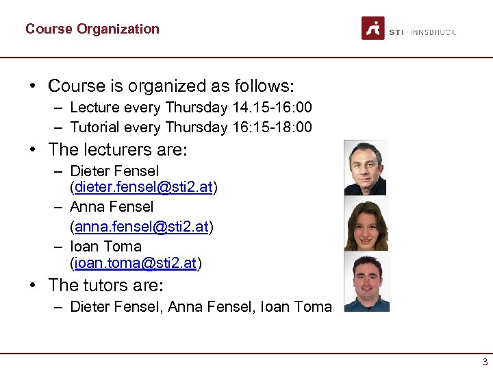 Course Organization • Course is organized as follows: – Lecture every Thursday 14. 15