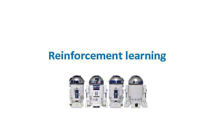 Reinforcement learning 